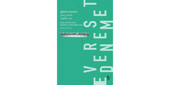 Bir hayattan ‘göndermeler’